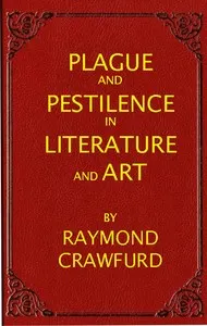Plague and pestilence in literature and art