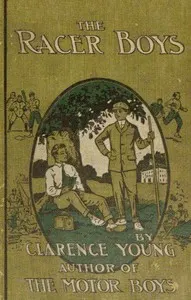 The Racer Boys; Or, The Mystery of the Wreck