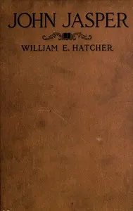 John Jasper: The unmatched Negro philosopher and preacher