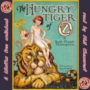 The Hungry Tiger of Oz