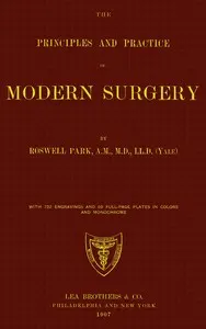 The principles and practice of modern surgery