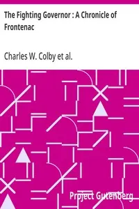 The Fighting Governor : A Chronicle of Frontenac