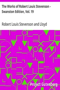 The Works of Robert Louis Stevenson - Swanston Edition, Vol. 19