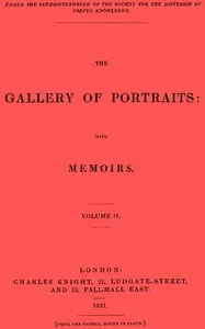 The Gallery of Portraits: with Memoirs. Volume 2 (of 7)