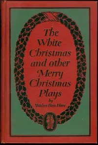 The White Christmas and other Merry Christmas Plays
