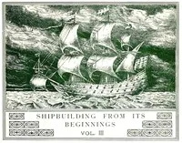 Shipbuilding from its beginnings. Vol. 3 (of 3)