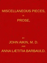 Miscellaneous Pieces, in Prose