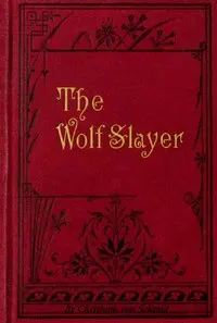 The Wolf-slayer; Margaret Kaurner