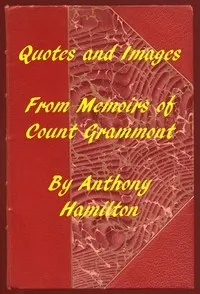 Quotes and Images From Memoirs of Count Grammont