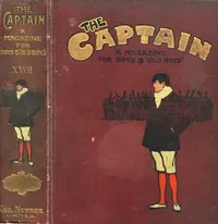 Three short stories from "The Captain" volume XXVII: How Dymock Came to Derry; Jack Devereux's Scoop; The Powder Hulk