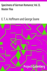 Specimens of German Romance; Vol. II. Master Flea