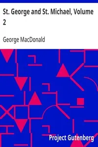 St. George and St. Michael, Volume 2