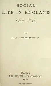 Social life in England, 1750-1850