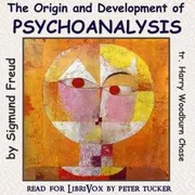 The Origin and Development of Psychoanalysis