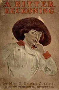 A bitter reckoning; or, Violet Arleigh