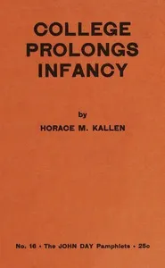 College prolongs infancy