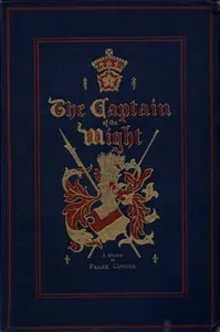 The Captain of the Wight: A Romance of Carisbrooke Castle in 1488