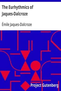 The Eurhythmics of Jaques-Dalcroze