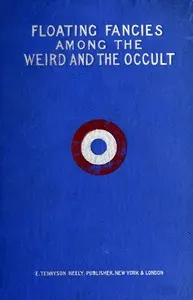 Floating Fancies among the Weird and the Occult