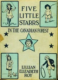 Five Little Starrs in the Canadian Forest