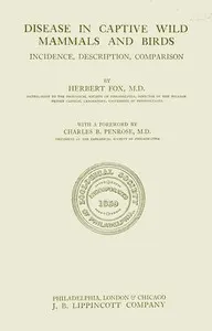 Disease in captive wild mammals and birds: incidence, description, comparison