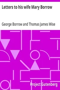 Letters to his wife Mary Borrow