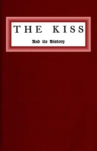 The kiss and its history