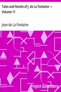 Tales and Novels of J. de La Fontaine — Volume 11