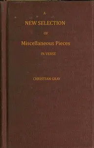A new selection of miscellaneous pieces, in verse