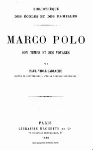Marco Polo: son temps et ses voyages