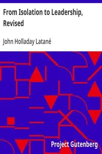 From Isolation to Leadership, Revised: A Review of American Foreign Policy