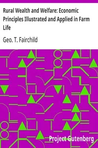 Rural Wealth and Welfare: Economic Principles Illustrated and Applied in Farm Life