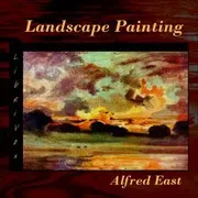 The Art of Landscape Painting in Oil Colour