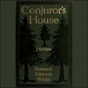Conjuror's House, a Romance of the Free Forest