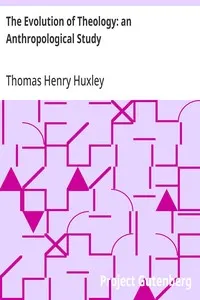 The Evolution of Theology: an Anthropological Study: Essay #8 from "Science and Hebrew Tradition"