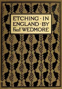 Etching in England: With 50 illustrations.