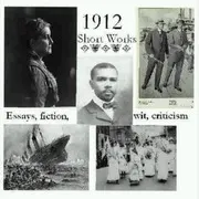 1912: Short Works Collection