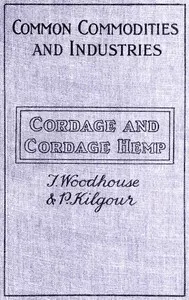 Cordage and cordage hemp and fibres