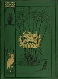 Cassell's book of birds; vol. 4