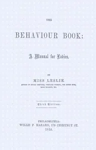 The behaviour book: A manual for ladies