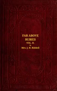 Far above rubies (Vol. 2 of 3) : $b A novel