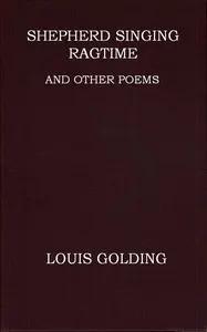 Shepherd Singing Ragtime, and Other Poems