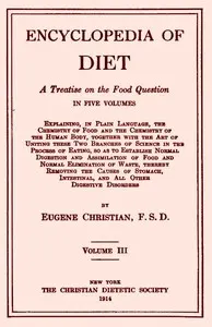 Encyclopedia of Diet: A Treatise on the Food Question, Vol. 3