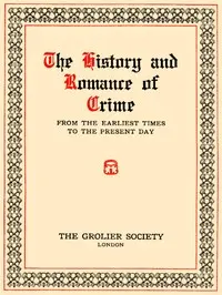 Oriental Prisons: Prisons and Crime in India, the Andaman Islands, Burmah, China, Japan, Egypt, Turkey