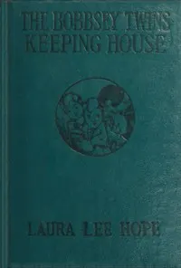 The Bobbsey twins keeping house