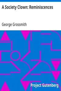 A Society Clown: Reminiscences