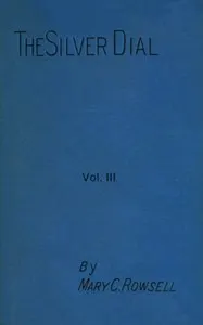 The silver dial, volume 3 (of 3)