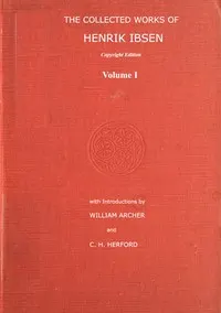 The collected works of Henrik Ibsen, Vol. 01 (of 11)