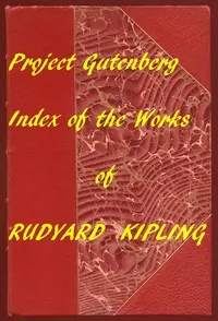 Index for Works of Rudyard Kipling: Hyperlinks to all Chapters of all Individual Ebooks