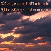 Morgenrot! Klabund! Die Tage dämmern!
